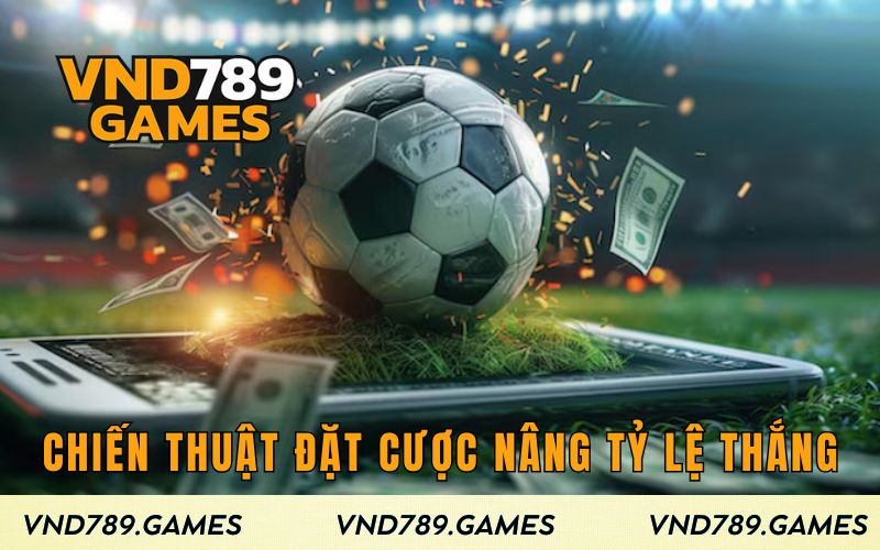 Chiến thuật đặt cược kèo 1x2 nâng tỷ lệ thắng